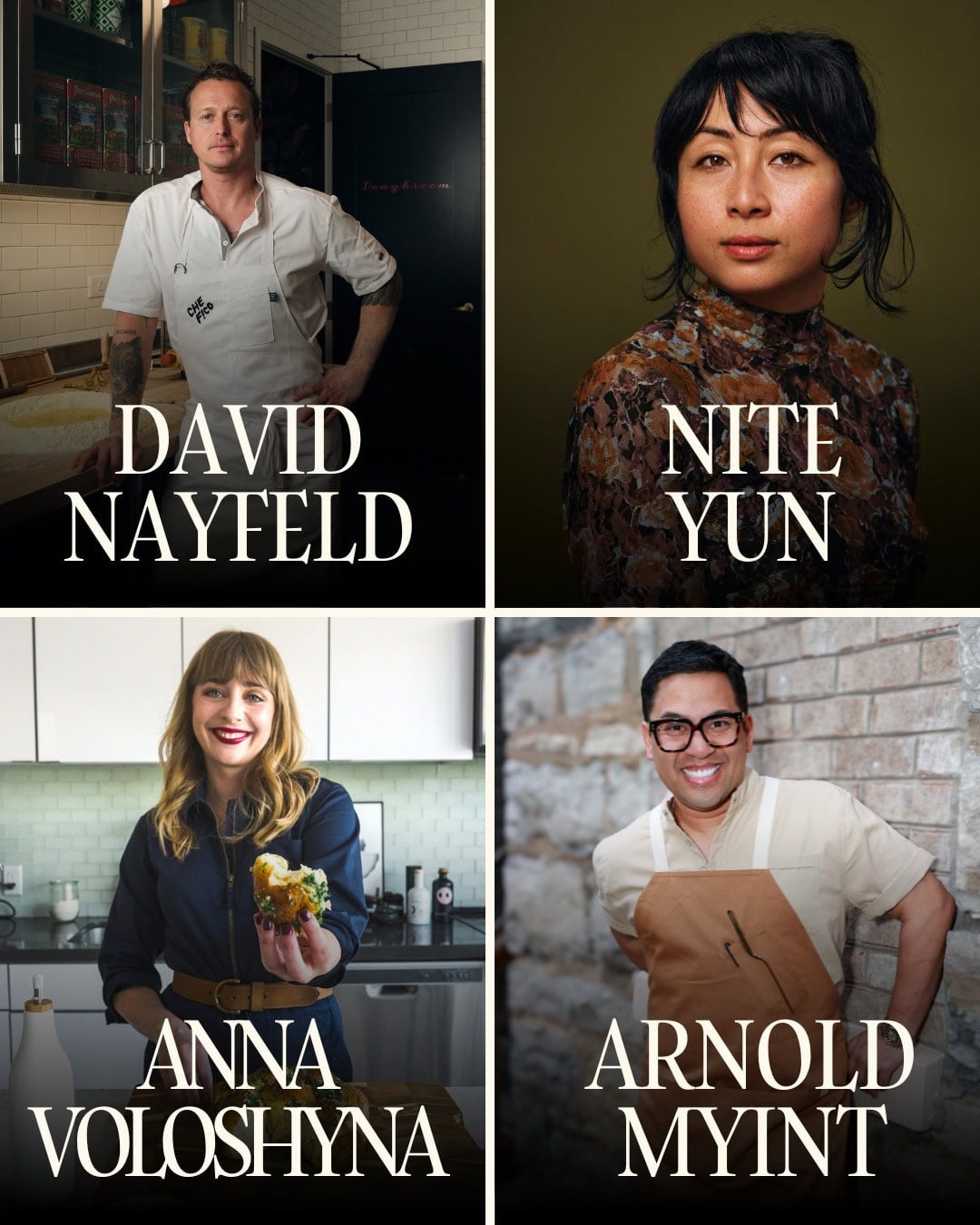 A collage of four chefs: David Nayfeld, Nite Yun, Anna Voloshyna, and Arnold Myint, each pictured individually with their names displayed below their portraits.